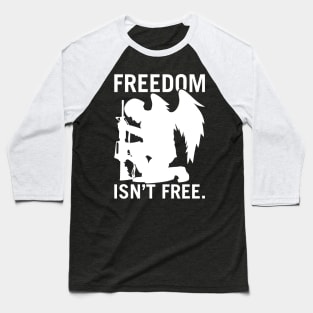 Freedom Isn’t Free Baseball T-Shirt